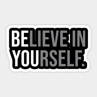 Be You (Believe in Yourself) Sticker